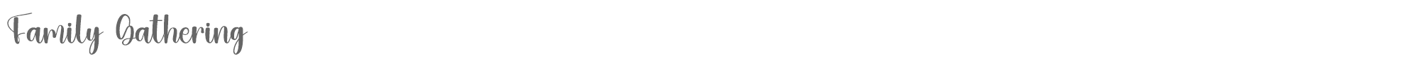 Sample characters Family Gathering Font